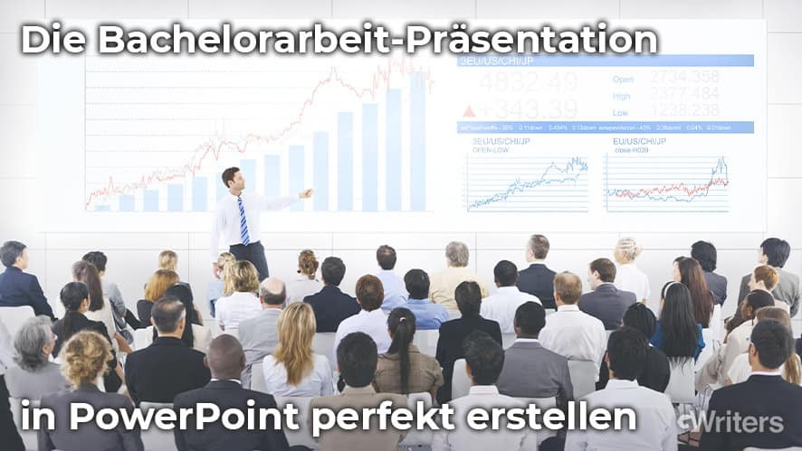 Die perfekt Bachelorarbeit Präsentation in PowerPoint erstellen – Aber wie?